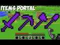 What if YOU BUILD PORTAL IN THE FORM OF ITEMS in Minecraft ! NEW SECRET ITEMS PORTAL !