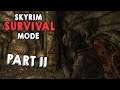 Skyrim Survival Mode - Part 11 ( FARKAS IS MY HERO )