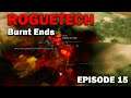 Burnt Ends: RogueTech [S1 EP15]