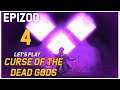 Let's Play Curse of the Dead Gods - Epizod 4