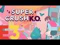 Super Crush KO | E3 2019 Gameplay