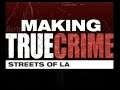 Making True Crime Streets of L.A. | Deutsch | Behind the Scenes