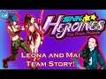 My Comfort Game is Back! - SNK Heroines Tag Team Frenzy - Leona and Mai Story!