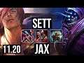 SETT vs JAX (TOP) | 15/4/14, 300+ games | BR Diamond | v11.20