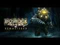 BioShock 2 Remastered - gameplay (17 Nov) #STEAM #PC #GAMES