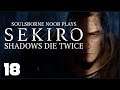 Let's Play Sekiro - Ep. 18: Learning of Severance