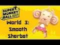 Super Monkey Ball: Banana Blitz HD: World 3: Smooth Sherbet