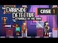 The Darkside Detective: A Fumble In The Dark - Case 1 Full Gameplay