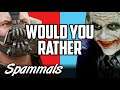 Would You Rather | #10 | Bane Vs Joker