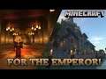 For The God Emperor! - Carried Away In Minecraft!