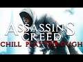Assassin's Creed - Chill Playthrough LIVE
