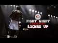 Locked up - A Fight Night Champion Series