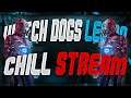 😈LIVE! - WATCH DOGS: LEGION - SATURDAY CHILL STREAM! {HANGOUT & CHILL}