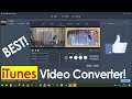 Ultimate iTunes Video Converter You Need!! ❤️️❤️️