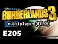 Borderlands 3 (DLC) - Live/1080p - E205 Let's try a different map full of unique loots?
