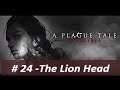A Plague Tale : Innocence - Walkthrough Part 24 - The Lion Head