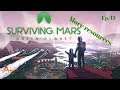 Surviving Mars pt 13 | more resources