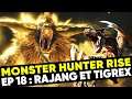 Chasse Rajang et Tigrex ! MONSTER HUNTER RISE (Switch)