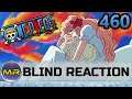 One Piece Episode 460 BLIND REACTION | MOTHER'S LOVE