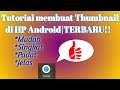 Tutorial membuat Thumbnail YouTube di HP Android|TERBARU!!