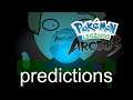 My wildest predictions for pokemon legends arceus