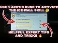 USE 1 ARCTIC RUNE TO ACTIVATE THE ICE WALL SKILL MISSION IN RUNE WARRIOR ACHIEVEMENT