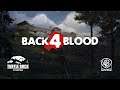 Back 4 Blood(Continuamos La Campaña)La Oscuridad Antes del Amanecer