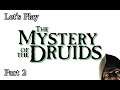 Let's Play Mystery Of The Druids - Part 2